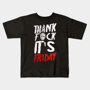 Thank Fxck It's Friday Kids T-Shirt